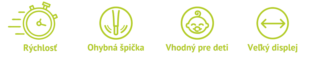 Výhody teplomeru Cemio Metric 304 ako rýchlosť, ohybná špička, vhodný pre deti a veľký displej.
